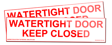 Watertight Door. Keep Closed. 46 CFR 122.320 and 46 CFR 185.330(b) (15x4) 