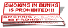 Smoking In Bunks Prohibited. (6.0x1.25) 