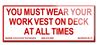 Wear Your Work Vest on Deck. (3.5x2.0) 